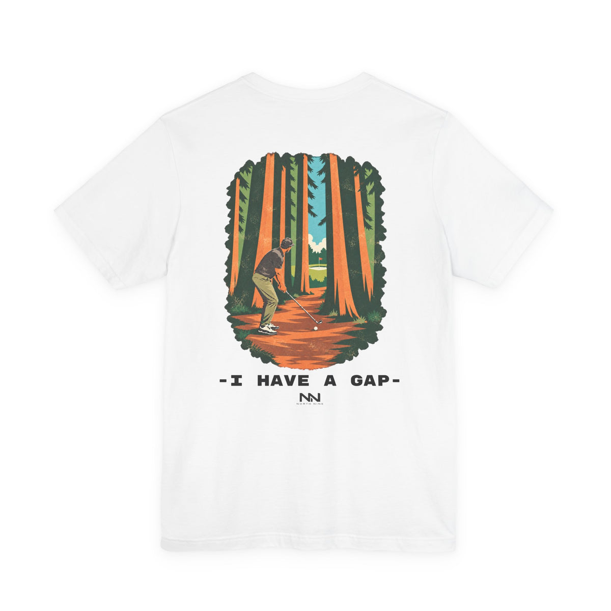 I Have a Gap | golf Tee | NN | North Nine